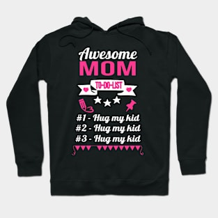 Awesome Mom To Do List Hoodie